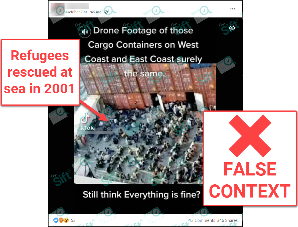 A Facebook post of a photo showing several dozen people on the deck of what appears to be a cargo ship. There is a stack of shipping containers next to them. The words on the image read, “Drone Footage of those cargo containers on West Coast and East Coast surely the same. Still think Everything is fine?” The News Literacy Project has added two labels, one that says “false context” and another that says “rescued refugees at sea in 2001.”
