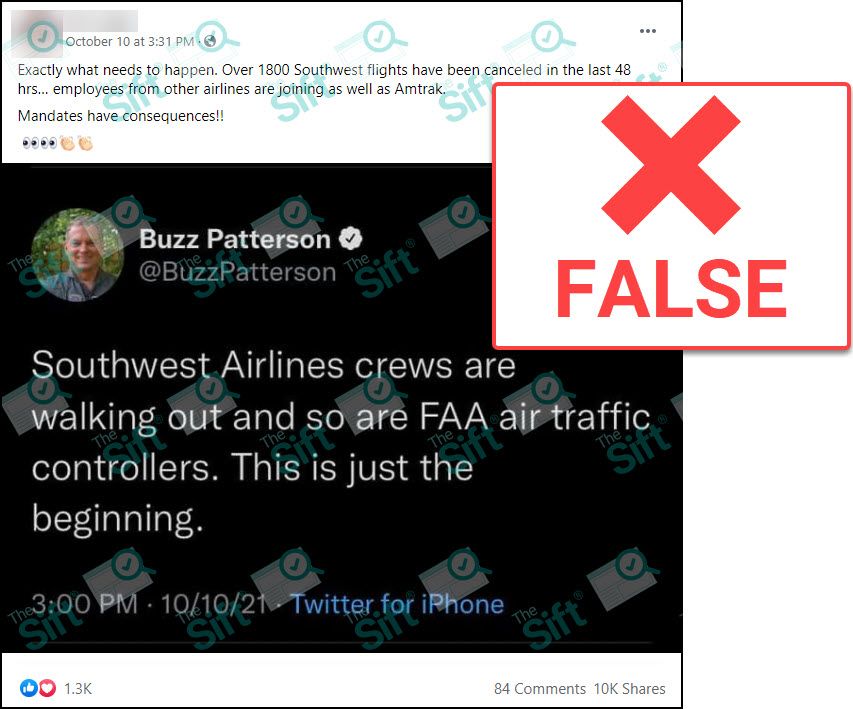 A Facebook post containing a screenshot of a tweet from Buzz Patterson that says, “Southwest Airlines crews are walking out and so are FAA air traffic controllers. This is just the beginning.” The Facebook post says, “Exactly what needs to happen. Over 1800 Southwest flights have been canceled in the last 48 hrs… employees from other airlines are joining as well as Amtrak. Mandates have consequences!!” The News Literacy Project added a label that says “FALSE.”