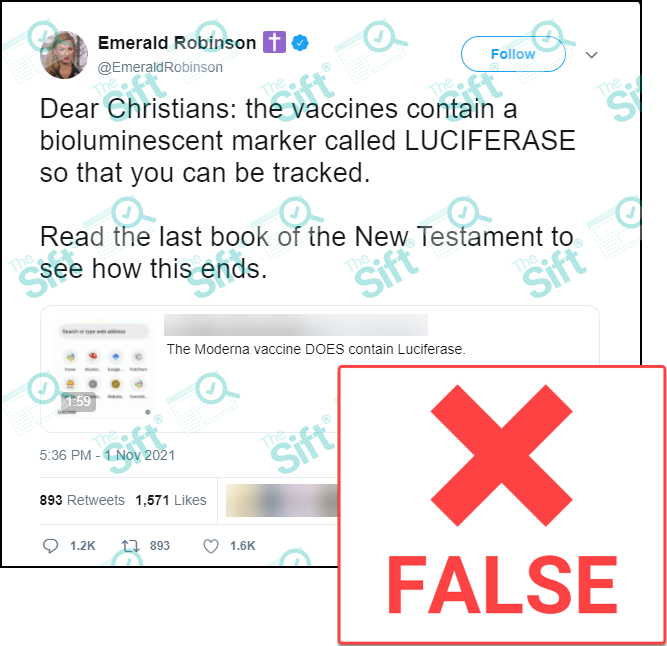 A Nov. 1 tweet from Emerald Robinson, a White House correspondent for Newsmax, that says, “Dear Christians: the vaccines contain a bioluminescent marker called LUCIFERASE so that you can be tracked. Read the last book of the New Testament to see how this ends.” This message appears as a quote retweet of a tweet that says, “The Moderna vaccine DOES contain Luciferase.” The News Literacy Project has added a label that says FALSE.