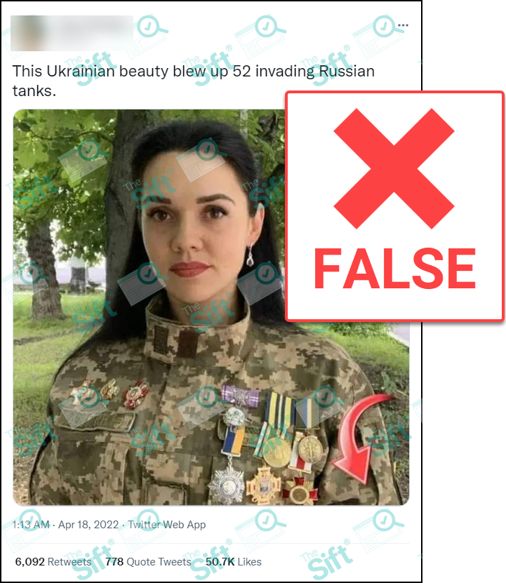 A tweet that says “This Ukrainian beauty blew up 52 invading Russian tanks.” The tweet includes a photo of a woman in a military uniform decorated with pins and medals. The News Literacy Project has added a label that says "FALSE."